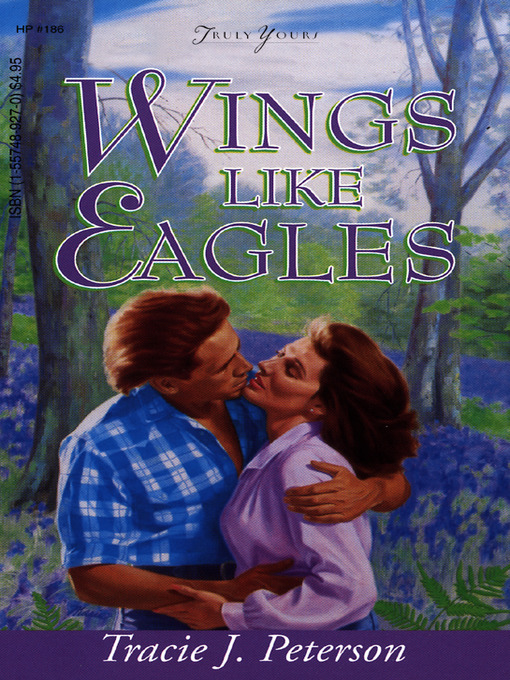Title details for Wings Like Eagles by Tracie Peterson - Available